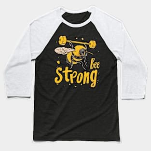 bee strong Baseball T-Shirt